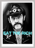 EAT THE RICH - Lemmy Motorhead Photography print by Julian Castaldi